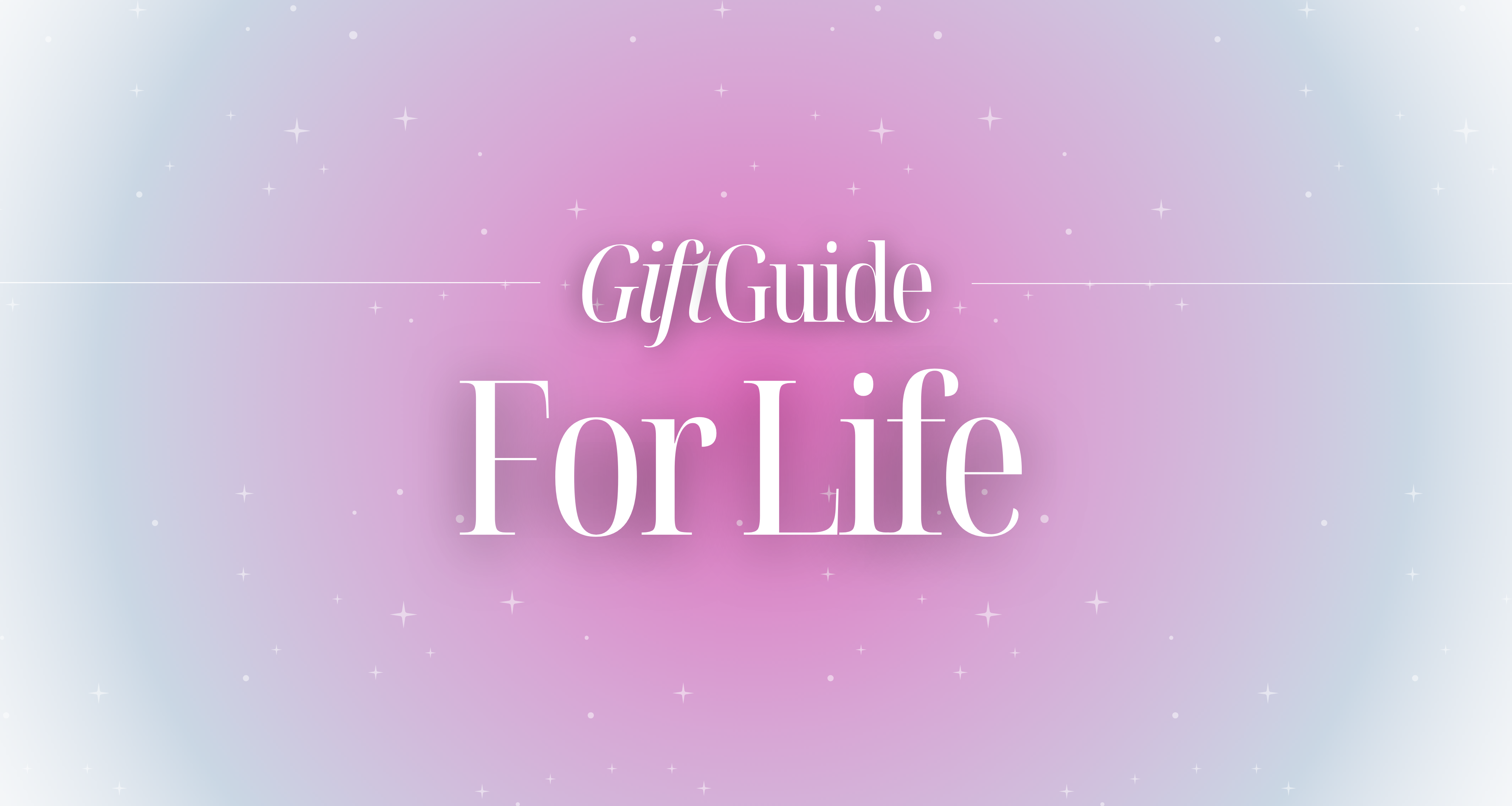 Gift Guide for Life